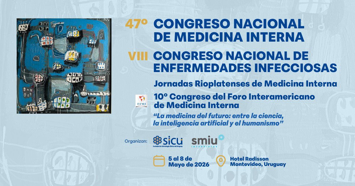 47° Congreso Nacional de Medicina Interna - VIII Congreso Nacional de Enfermedades Infecciosas.
